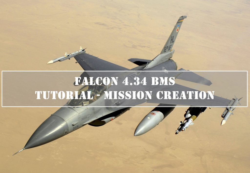 Falcon BMS - mission creation actutorial